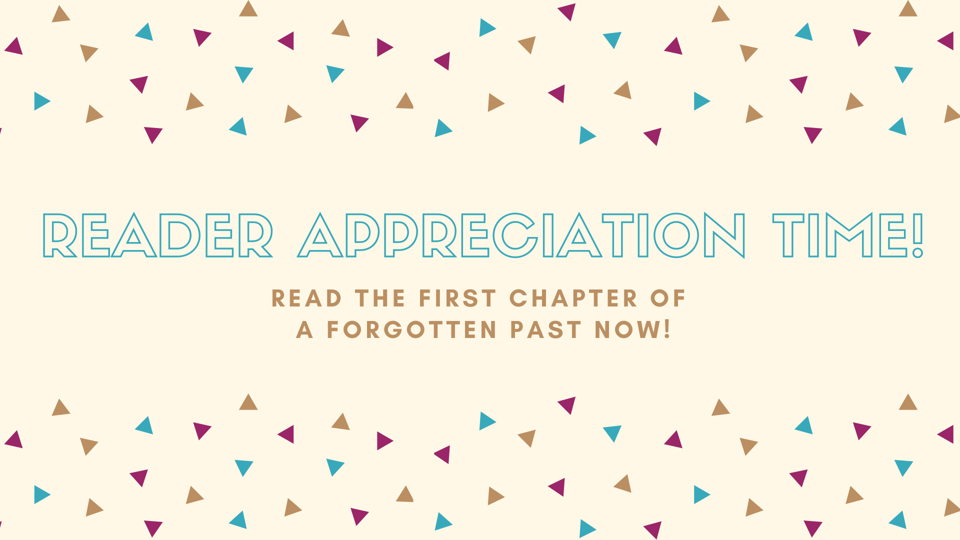 Reader Appreciation Post: Read Chapter One of A Forgotten Past!